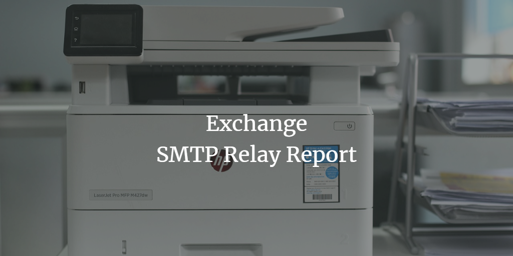 Exchange SMTP Relay Report